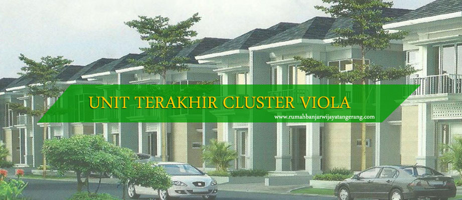 Segera di Bangun dan dipasarkan Unit Terakhir, Rumah 2 Lantai Cluster Viola